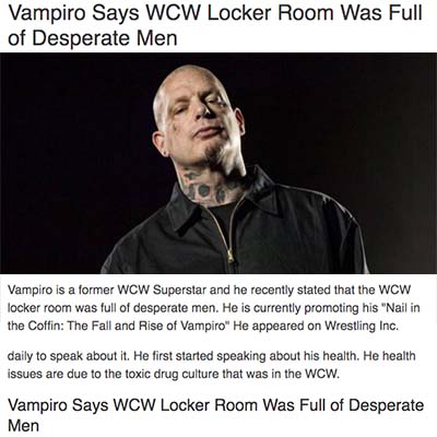 Vampiro Says WCW Locker Room Was Full of Desperate Men